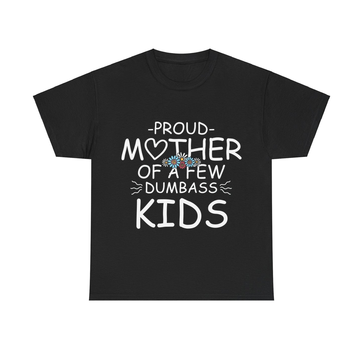 Mother’s Day Funny T Shirt, Unisex Heavy Cotton Tee for Mom, Gift, Mother's day gift,